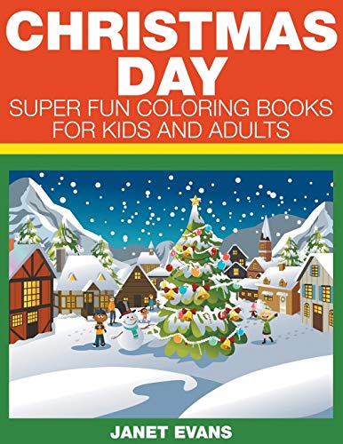 9781633831872: Christmas Day: Super Fun Coloring Books For Kids And Adults