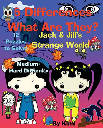 Stock image for 5 Differences - What Are They? Jack & Jill's Strange World for sale by Lucky's Textbooks