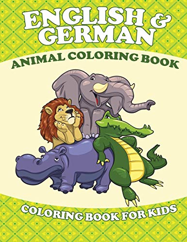 9781633837102: English and German Animal Coloring Book (Coloring Book for Kids)