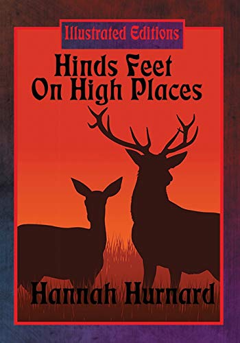 Stock image for Hinds Feet On High Places (Illustrated Edition) for sale by Chiron Media