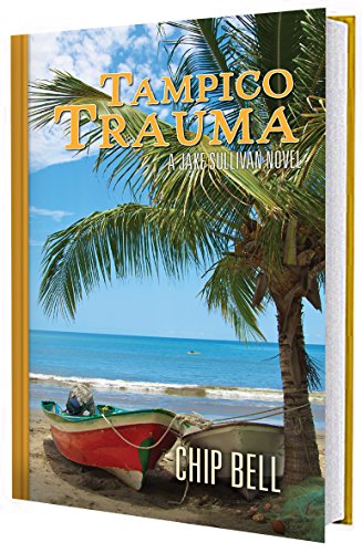 Stock image for Tampico Trauma (Book 10)(The Jake Sullivan Series) for sale by Half Price Books Inc.