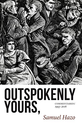 9781633851900: Outspokenly Yours,:Commentaries 1993-2016