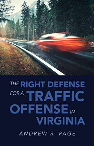 Stock image for The Right Defense For A Traffic Offense In Virginia for sale by Textbooks_Source