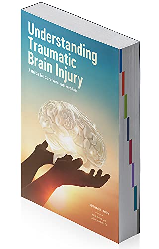 Stock image for Understanding Traumatic Brain Injury: A Guide for Survivors and Families for sale by Big River Books