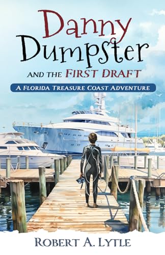 Stock image for Danny Dumpster and the First Draft for sale by PBShop.store US