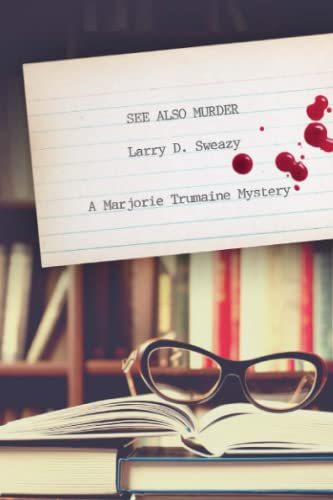 Beispielbild fr See Also Murder: A Marjorie Trumaine Mystery (Marjorie Trumaine Mysteries) zum Verkauf von HPB Inc.