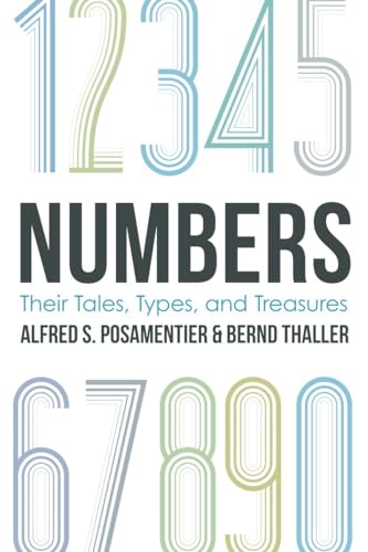 Stock image for Numbers : Their Tales, Types, and Treasures for sale by Better World Books