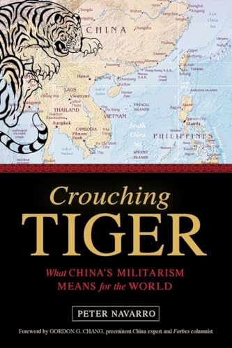 9781633881143: Crouching Tiger: What China's Militarism Means for the World