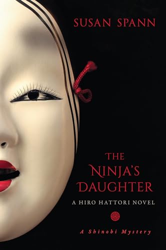 Beispielbild fr The Ninja's Daughter: A Hiro Hattori Novel (4) (A Shinobi Mystery) zum Verkauf von Wonder Book