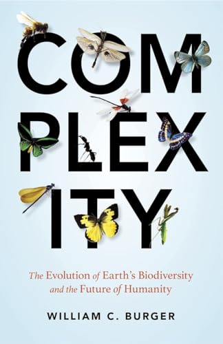 Imagen de archivo de Complexity: The Evolution of Earth's Biodiversity and the Future of Humanity a la venta por SecondSale