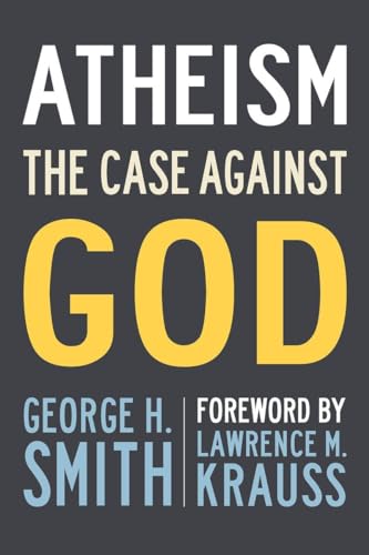 9781633881976: Atheism: The Case Against God (The Skeptic's Bookshelf)