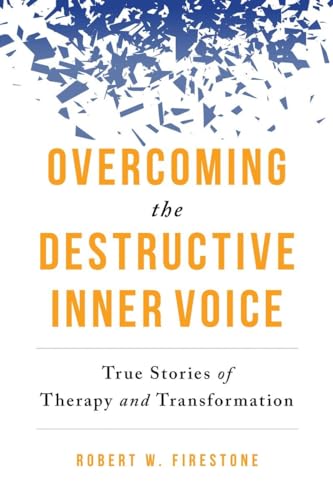 Beispielbild fr Overcoming the Destructive Inner Voice: True Stories of Therapy and Transformation zum Verkauf von BooksRun