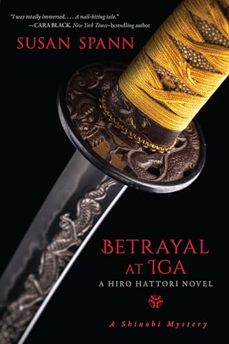 Stock image for Betrayal at Iga: A Hiro Hattori Novel (5) (A Shinobi Mystery) for sale by SecondSale