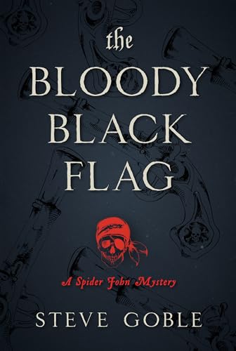 Stock image for The Bloody Black Flag : A Spider John Mystery for sale by Better World Books