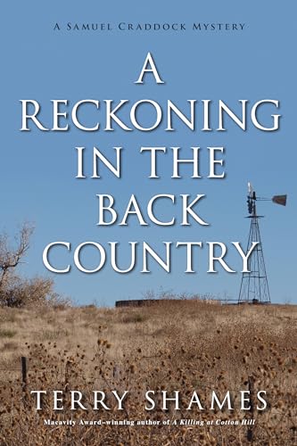 Imagen de archivo de A Reckoning in the Back Country : A Samuel Craddock Mystery a la venta por Better World Books