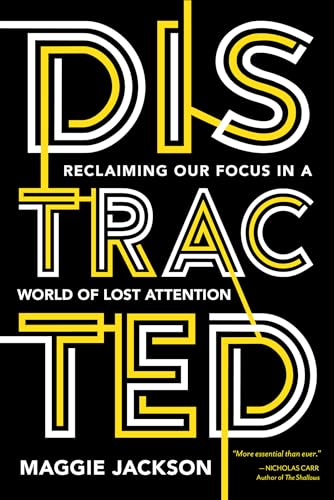 Beispielbild fr Distracted : Reclaiming Our Focus in a World of Lost Attention zum Verkauf von Better World Books