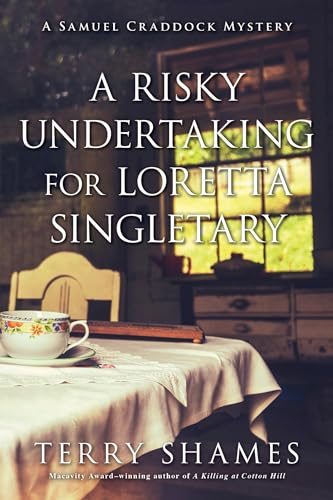 Stock image for A Risky Undertaking for Loretta Singletary: A Samuel Craddock Mystery (Samuel Craddock Mysteries) for sale by BooksRun