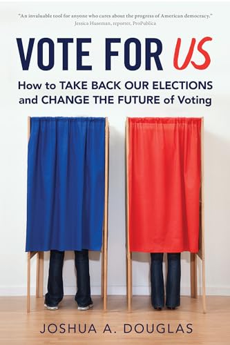 Beispielbild fr Vote for US: How to Take Back Our Elections and Change the Future of Voting zum Verkauf von SecondSale