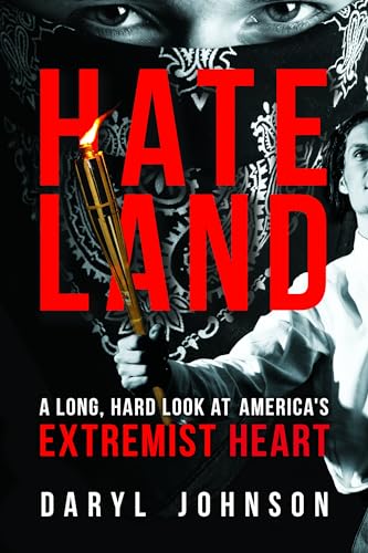 Imagen de archivo de Hateland: A Long, Hard Look at America's Extremist Heart a la venta por ThriftBooks-Atlanta
