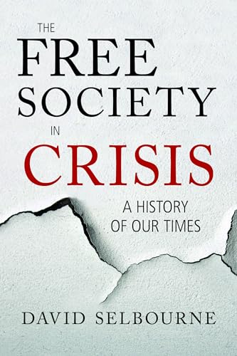 Stock image for The Free Society in Crisis: A History of Our Times for sale by HPB-Emerald