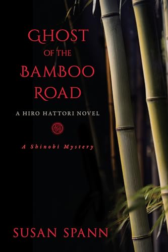 Beispielbild fr Ghost of the Bamboo Road : A Hiro Hattori Novel zum Verkauf von Better World Books