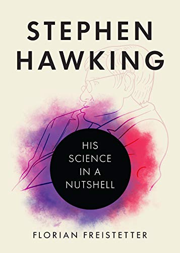 Beispielbild fr Stephen Hawking : His Science in a Nutshell zum Verkauf von Better World Books