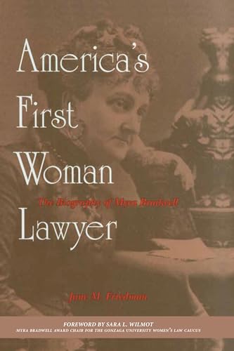 9781633886308: America's First Woman Lawyer: The Biography of Myra Bradwell