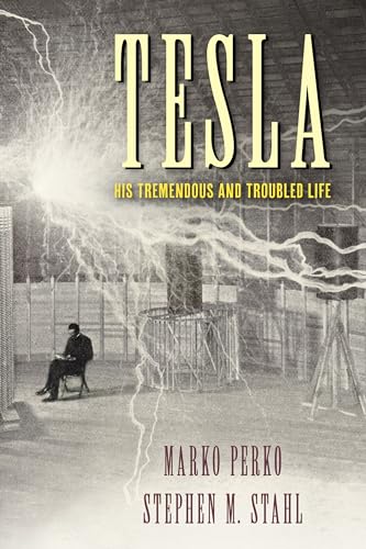 Beispielbild fr Tesla : His Tremendous and Troubled Life zum Verkauf von Better World Books