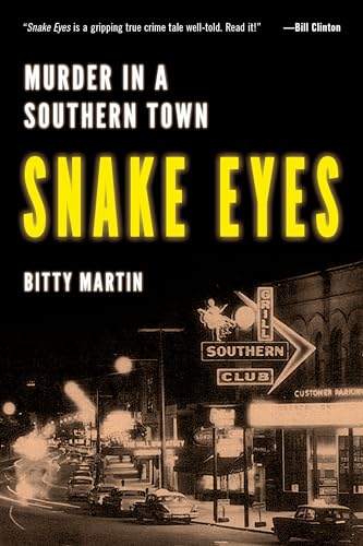 Beispielbild fr Snake Eyes: Murder in A Southern Town zum Verkauf von GF Books, Inc.