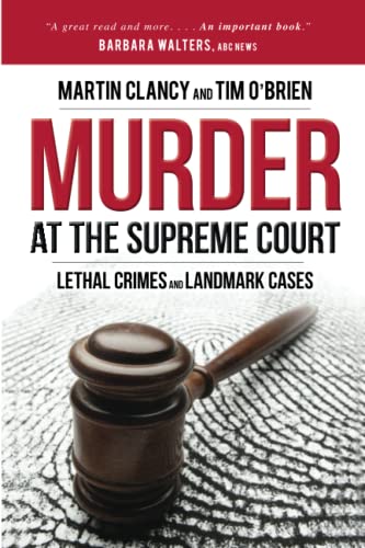 Beispielbild fr Murder at the Supreme Court : Lethal Crimes and Landmark Cases zum Verkauf von Better World Books