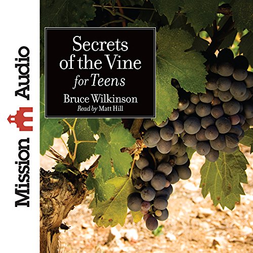 Imagen de archivo de Secrets of the Vine for Teens a la venta por PlumCircle