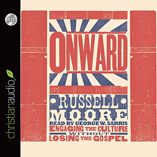 9781633892484: Onward: Engaging the Culture without Losing the Gospel