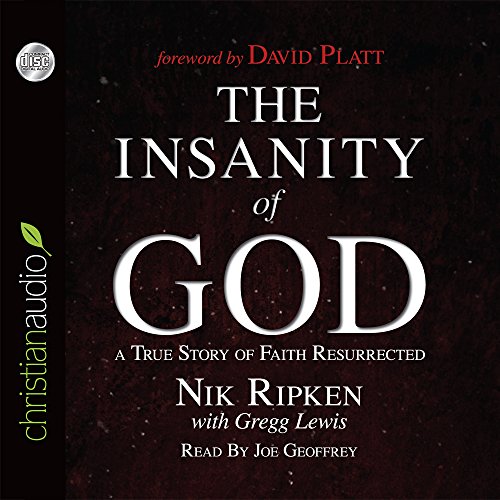 Stock image for The Insanity of God: A True Story of Faith Resurrected for sale by Goodwill Books