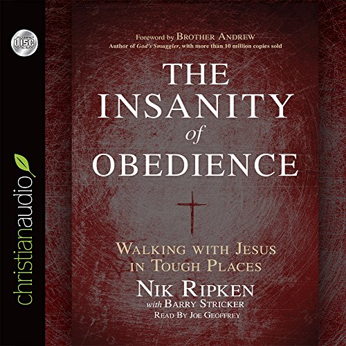 Beispielbild fr The Insanity of Obedience: Walking with Jesus in Tough Places zum Verkauf von HPB-Ruby