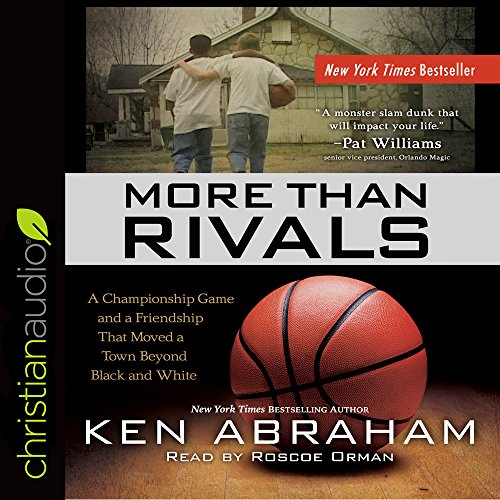 9781633899544: More Than Rivals: A Championship Game and a Friendship That Moved a Town Beyond Black and White