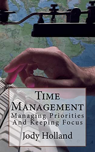 9781633900431: Time Management: Managing Priorities And Keeping Focus