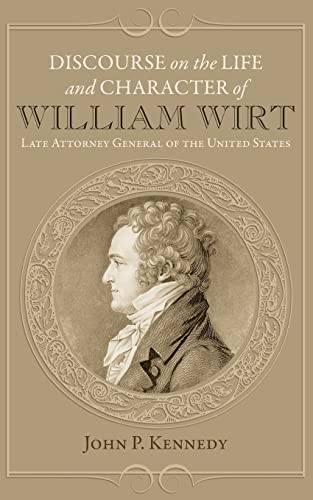 Imagen de archivo de Discourse on the Life and Character of William Wirt a la venta por Lucky's Textbooks
