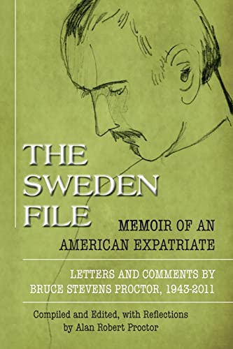 Imagen de archivo de The Sweden File: Memoir of an American Expatriate a la venta por SecondSale