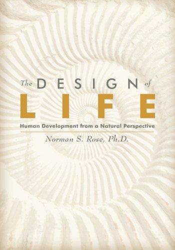 Imagen de archivo de The Design of Life: Human Development from a Natural Perspective a la venta por Better World Books