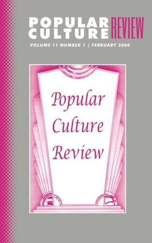 Imagen de archivo de Popular Culture Review: Vol. 11, No. 1, February 2000 a la venta por Lucky's Textbooks