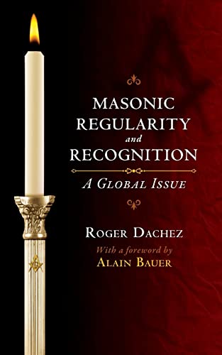 Beispielbild fr Masonic Regularity and Recognition: A Global Issue zum Verkauf von Save With Sam