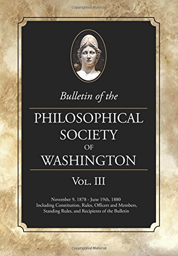Imagen de archivo de Bulletin of the Philosophical Society of Washington: Volume III a la venta por Lucky's Textbooks