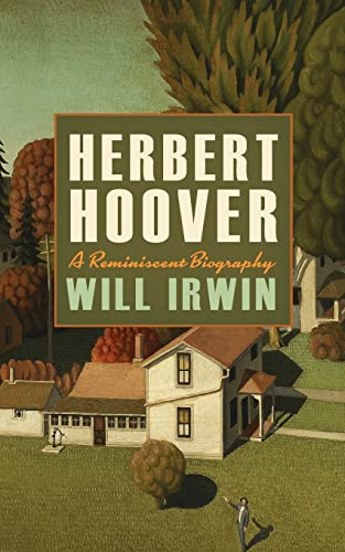 9781633915336: Herbert Hoover: A Reminiscent Biography