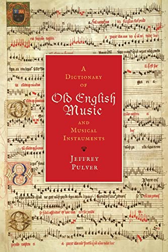 Imagen de archivo de A Dictionary of Old English Music & Musical Instruments a la venta por GreatBookPrices