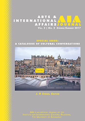 Stock image for Arts & International Affairs: A Catalogue of Cultural Conservations: Spring/Summer 2017: Volume 2, Issue 2 for sale by Lucky's Textbooks