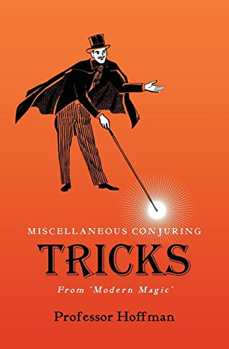 Stock image for Miscellaneous Conjuring Tricks, From 'Modern Magic' for sale by ThriftBooks-Atlanta