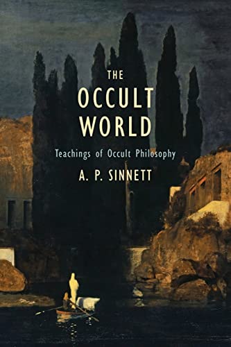 

The Occult World: Teachings of Occult Philosophy