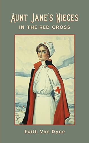 9781633916579: Aunt Jane's Nieces in The Red Cross