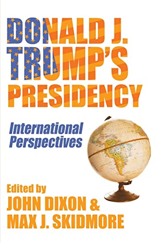 Imagen de archivo de Donald J. Trump's Presidency: International Perspectives a la venta por Lucky's Textbooks