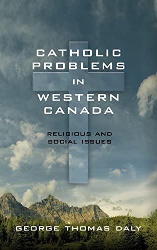 Stock image for Catholic Problems in Western Canada for sale by Lucky's Textbooks